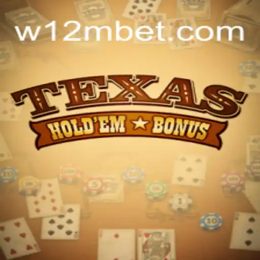 Descubra o Exuberante Mundo do Texas Hold'em Bonus na Plataforma W12M.com